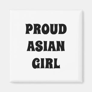 Proud Asian Girl, black white Magnet