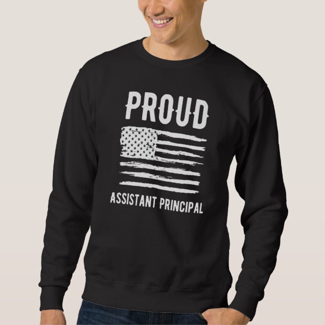 Proud Assistant Principal Profession American Flag Sweatshirt (Front)