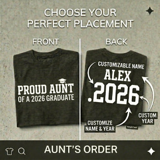 PROUD AUNT • Class of 2026 Personalized Graduation T-Shirt