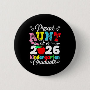Proud aunt of 2026 kindergarten graduation graduat 2 inch round button