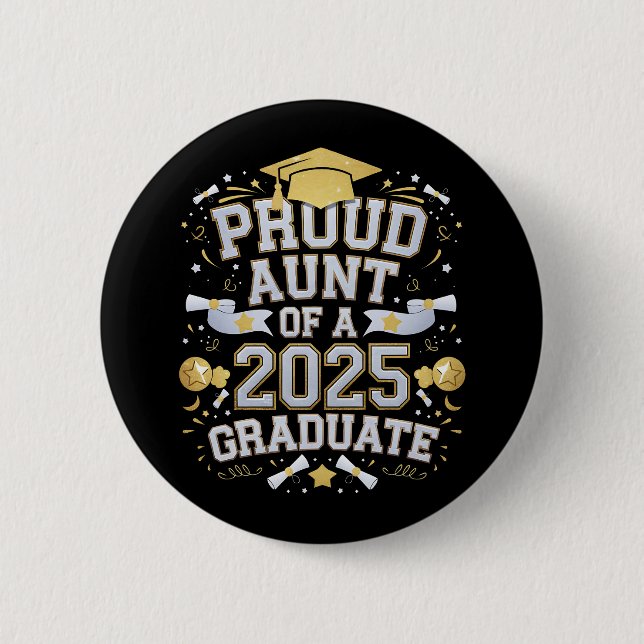 Proud Aunt Of A 2025 Graduate Graduation Family 2 Inch Round Button (Front)