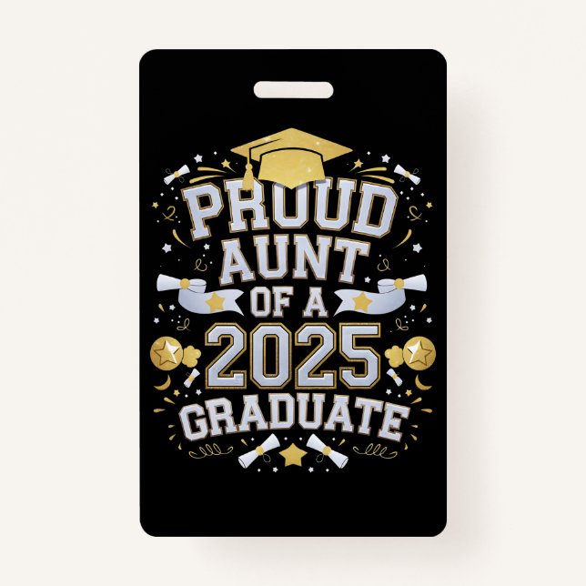 Proud Aunt Of A 2025 Graduate Graduation Family Badge (Front)