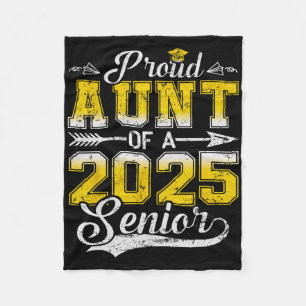 Proud Aunt Of A 2025 Senior Graduate Fleece Blanket