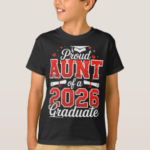 Proud Aunt Of A Cl Of 2026 Graduate Senior Graduat T-Shirt