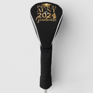 Proud Aunt of a Class of 2024 Senior Graduation Golf Head Cover