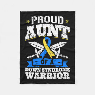 Proud Aunt Of A Down Syndrome Warrior Trisomy 21 D Fleece Blanket