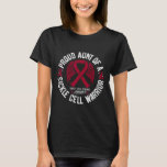 Proud Aunt Of A Sickle Cell Warrior Scd Awareness  T-Shirt<br><div class="desc">Proud Aunt Of A Sickle Cell Warrior Scd Awareness</div>