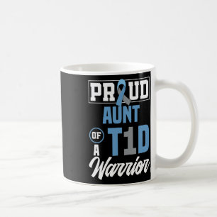 Proud Aunt Of A T1d Warrior Diabetes Awareness Coffee Mug