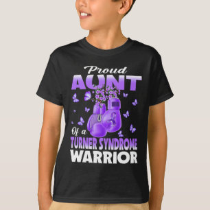 Proud Aunt Of A Turner Syndrome Warrior Awareness  T-Shirt
