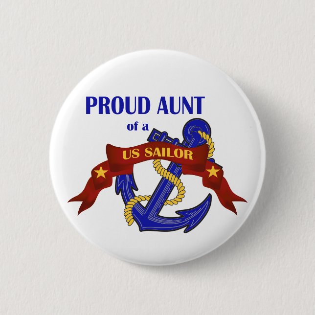 Proud Aunt of a US Sailor 2 Inch Round Button (Front)
