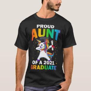 Proud Aunt of Class of 2021 Graduate Dabbing Unico T-Shirt
