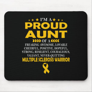 Proud Aunt Of Multiple Sclerosis Warrior T  Mouse Pad