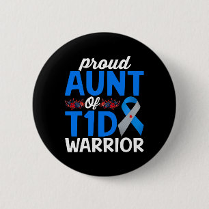 Proud Aunt Of T1d Warrior Survivor Diabetes Awaren 2 Inch Round Button