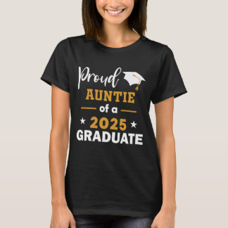 Proud Auntie Of A 2025 Graduate Class Of 2025 T-Shirt