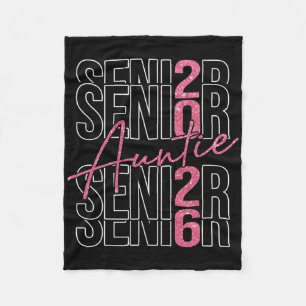 Proud Auntie Of Senior 2026 Cl Of 2026 Graduation  Fleece Blanket