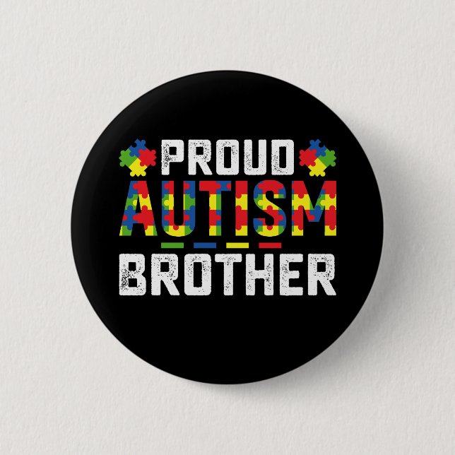 Proud Autism Brother Awareness Autistic Family 2 Inch Round Button (Front)