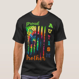 " Proud Autism Brother Tie-Dye Flag Autism Awarene T-Shirt