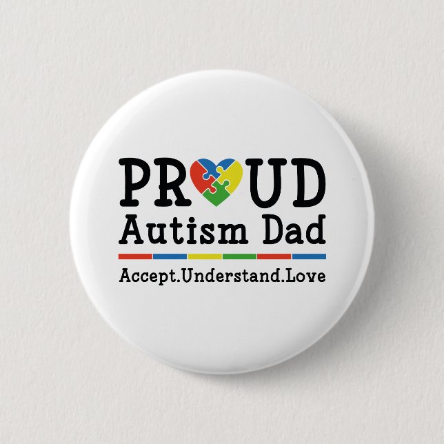 Proud Autism Dad 2 Inch Round Button (Front)