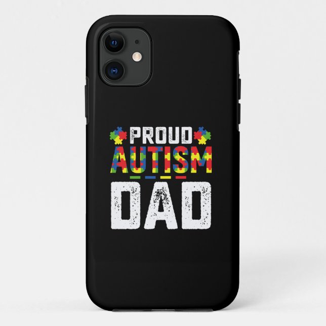 Proud Autism Dad Awareness Autistic Family Case-Mate iPhone Case (Back)