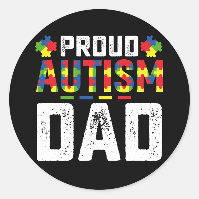 Proud Autism Dad Awareness Autistic Family Classic Round Sticker (Front)