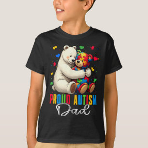 Proud Autism Dad Bear Autism Awareness Autistic So T-Shirt