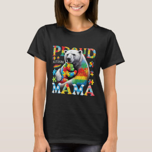 Proud Autism Mama Bear Love Autism Awareness Famil T-Shirt