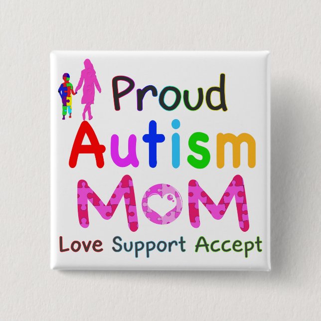 Proud Autism Mom 2 Inch Square Button (Front)