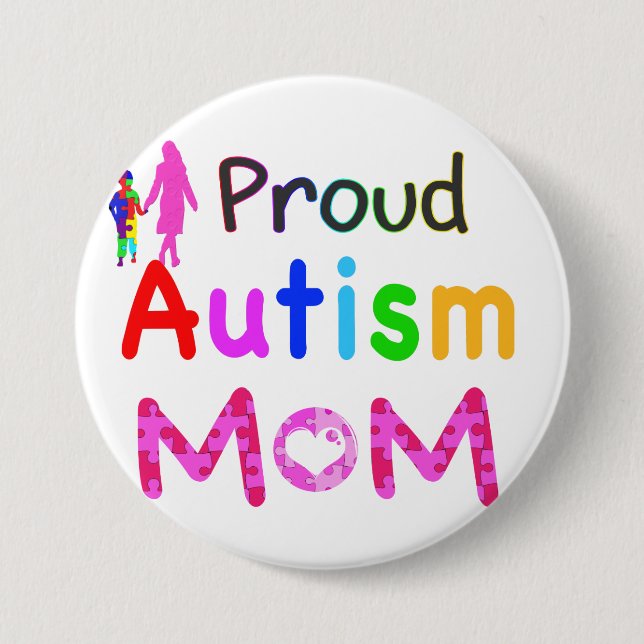 Proud Autism Mom 3 Inch Round Button (Front)