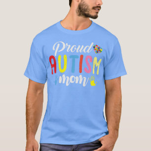 Proud Autism Mom - Autism Puzzle Awareness ADHD Au T-Shirt