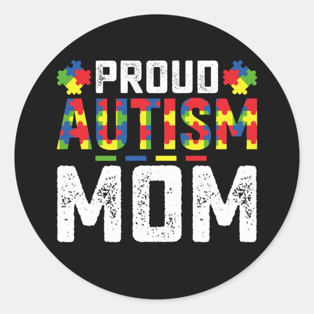 Proud Autism Mom Awareness Autistic Family Classic Round Sticker (Front)