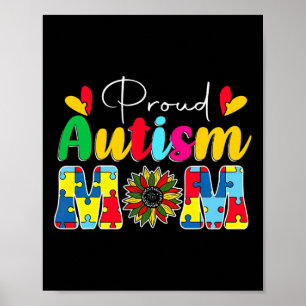 Proud Autism Mom Awareness Sunflower Poster