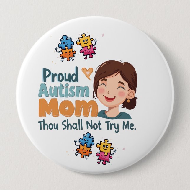 Proud Autism Mom Badge Pin Button Badge (Front)