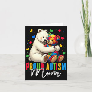 Proud Autism Mom Bear Autism Awareness Autistic So Card