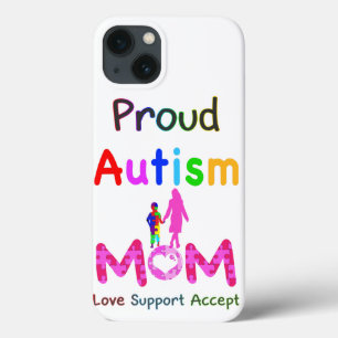 Proud Autism Mom iPhone 13 Case