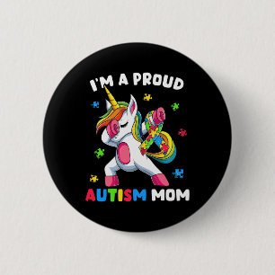 Proud Autism Mom Dab Dance 2 Inch Round Button