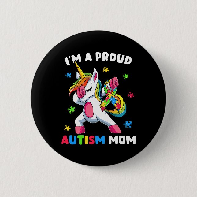 Proud Autism Mom Dab Dance  2 Inch Round Button (Front)