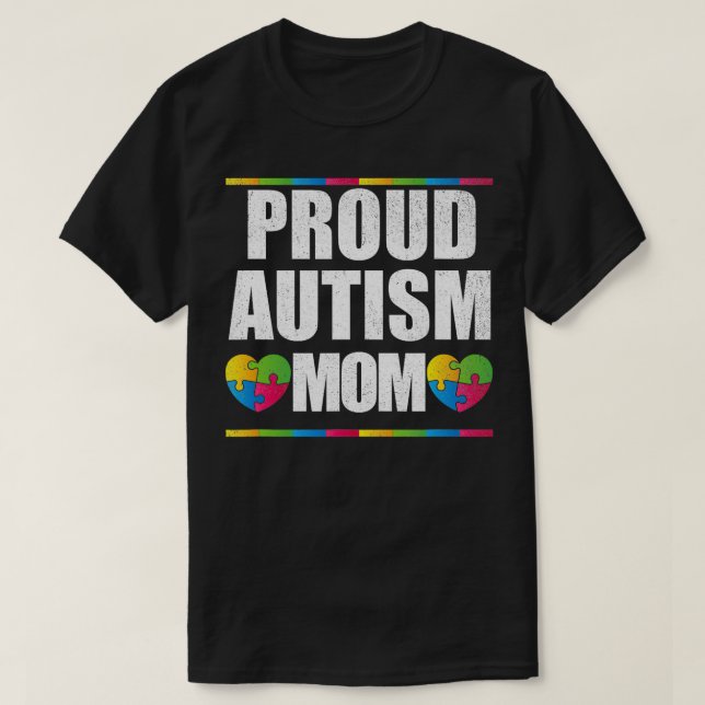 Proud Autism Mom  Mother of Autistic Child  T-Shirt (Design Front)