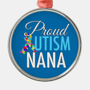 Proud Autism Nana Metal Ornament