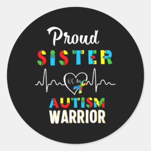 Proud Autism Sister Autism Awareness Warrior Match Classic Round Sticker