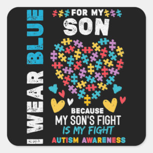 Proud Autistic Dad, I Wear Blue for my Son Autism Square Sticker