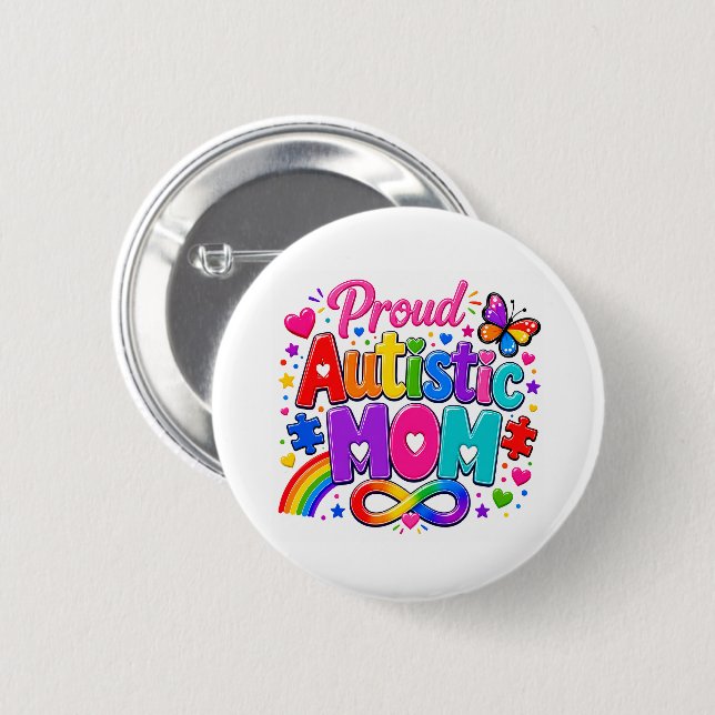 Proud Autistic Mom Button Pin | (Front & Back)