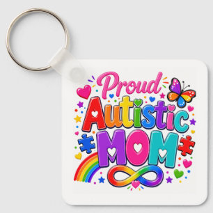 Proud Autistic Mom Keychain