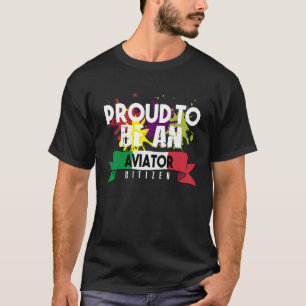 Proud aviator citizen Profession career worker wor T-Shirt