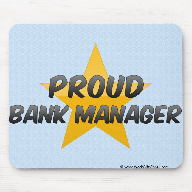 Proud Bank Manager Mouse Pad (Front)