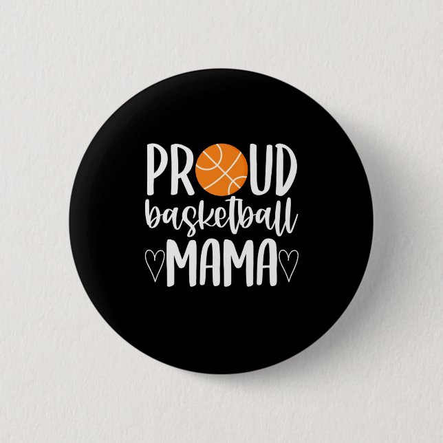 Proud Basketball Mama 2 Inch Round Button (Front)
