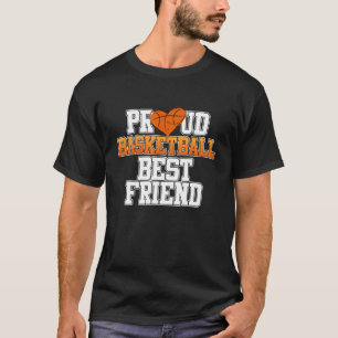 Proud Basketball Player Friend Sports Lover Coach  T-Shirt