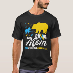 Proud Bear Mom Down Syndrome Awareness , Trisomy M T-Shirt