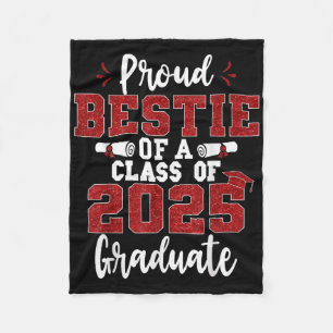 Proud Bestie Of A Cl Of 2025 Graduate Senior Gradu Fleece Blanket