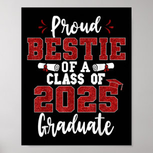 Proud Bestie Of A Cl Of 2025 Graduate Senior Gradu Poster