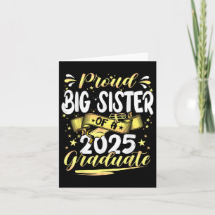 Proud Big Sister Cl Of 2025 Graduate Senior Gradua Card